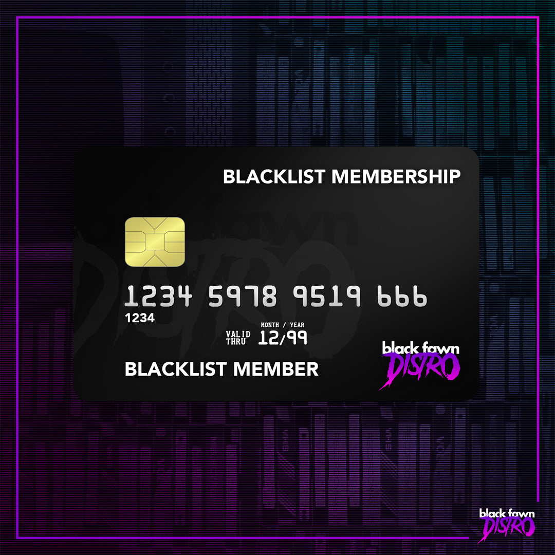 Blacklist Membership (Black Fawn Distro)